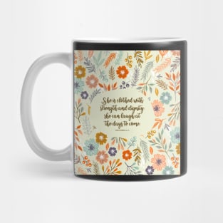 She is clothed in strength, Proverbs 31:75 Mug